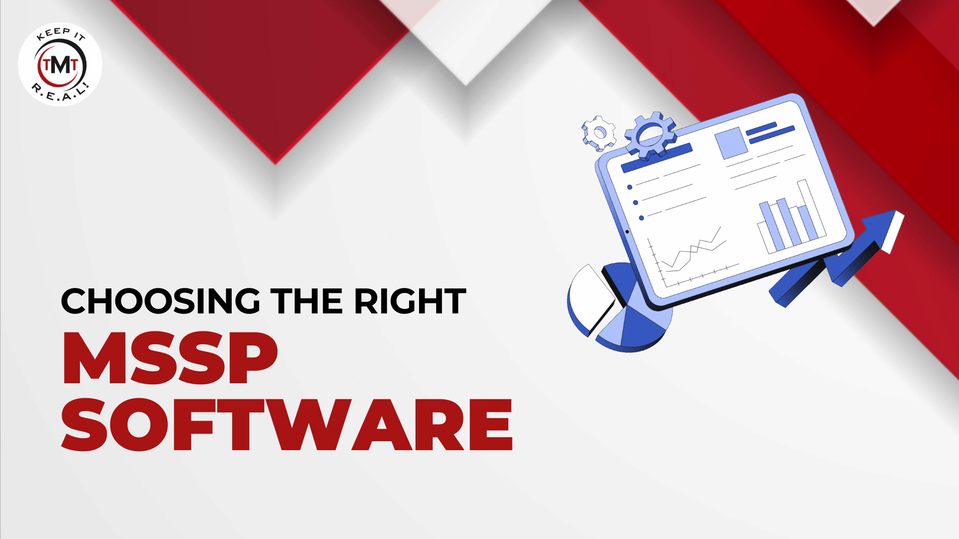 Choosing The Right MSSP Software | Technology Marketing Toolkit