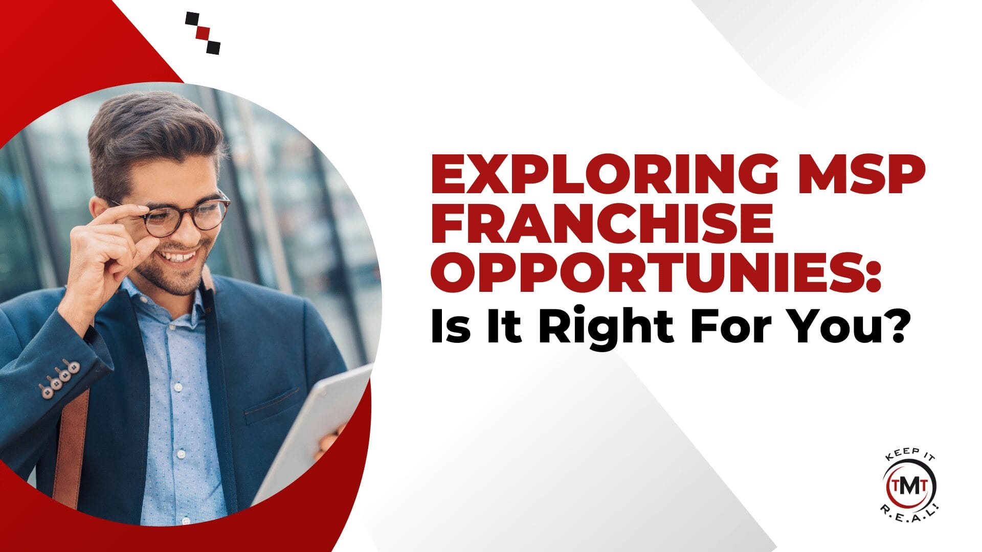 Exploring MSP Franchise Opportunities: Is It Right For You